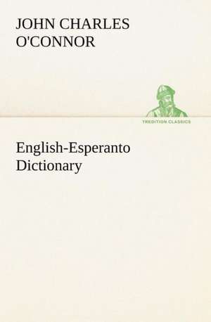 English-Esperanto Dictionary de John Charles O'Connor