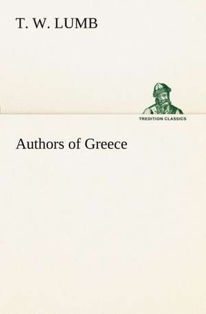 Authors of Greece de T. W. Lumb