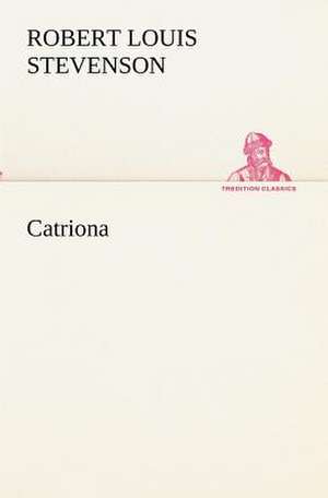 Catriona de Robert Louis Stevenson