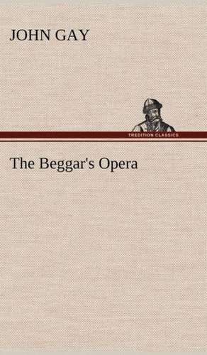 The Beggar's Opera de John Gay