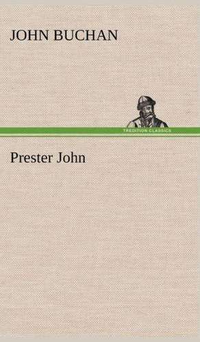 Prester John de John Buchan