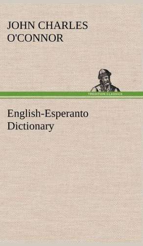 English-Esperanto Dictionary de John Charles O'Connor