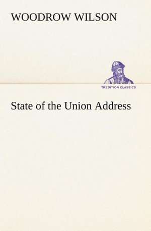 State of the Union Address de Woodrow Wilson