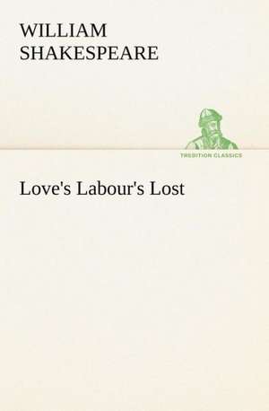 Love's Labour's Lost de William Shakespeare