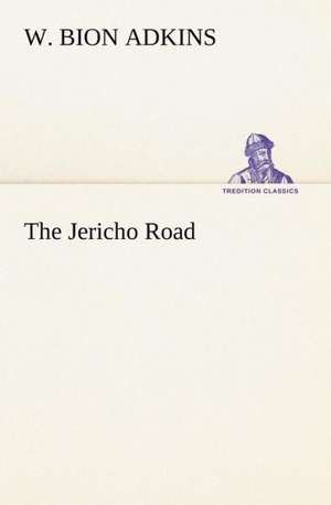 The Jericho Road de W. Bion Adkins