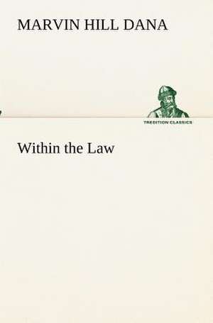 Within the Law de Marvin Hill Dana