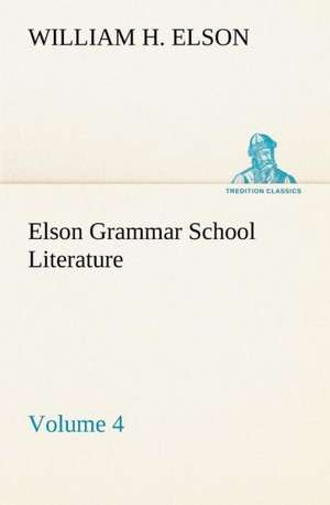 Elson Grammar School Literature V4: Reminiscences of European Travel 1815-1819 de William H. Elson