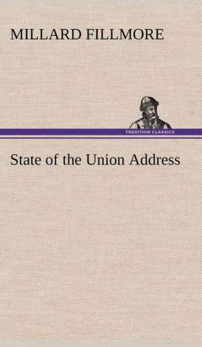 State of the Union Address de Millard Fillmore