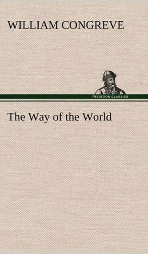 The Way of the World de William Congreve