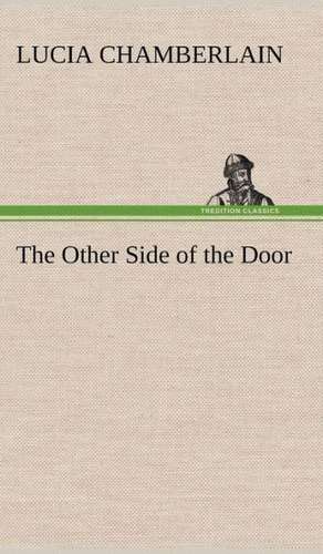 The Other Side of the Door de Lucia Chamberlain