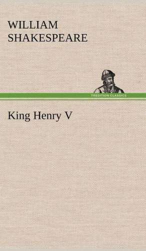 King Henry V de William Shakespeare