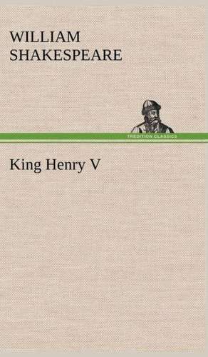 King Henry V de William Shakespeare