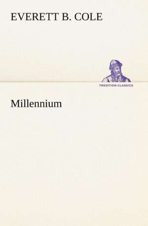 Millennium de Everett B. Cole