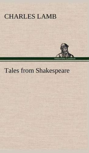 Tales from Shakespeare de Charles Lamb