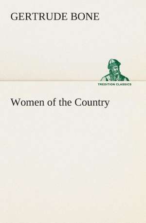 Women of the Country de Gertrude Bone