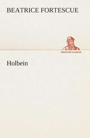 Holbein de Beatrice Fortescue