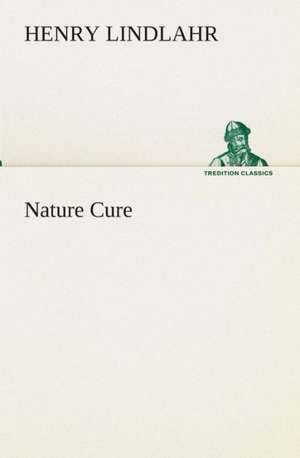 Nature Cure de Henry Lindlahr