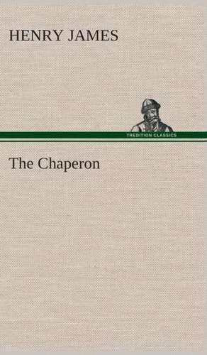 The Chaperon de Henry James