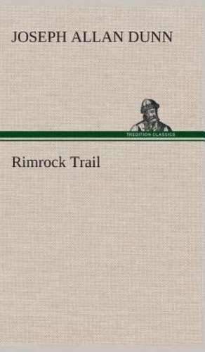 Rimrock Trail de Joseph Allan Dunn