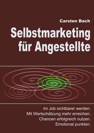 Selbstmarketing Fur Angestellte: Assyria the History, Geography, and Antiquities of Chaldaea, Assyria, Babylon, de Carsten Bach