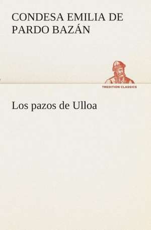 Los Pazos de Ulloa: Mariucha de condesa de Emilia Pardo Bazán