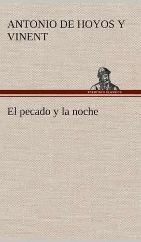 El Pecado y La Noche: I El Loco de Bedlam de Antonio de Hoyos y Vinent