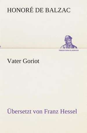 Vater Goriot de Honoré de Balzac