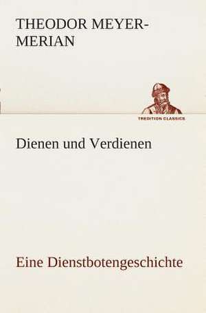 Dienen Und Verdienen, Eine Dienstbotengeschichte: I El Loco de Bedlam de Theodor Meyer-Merian