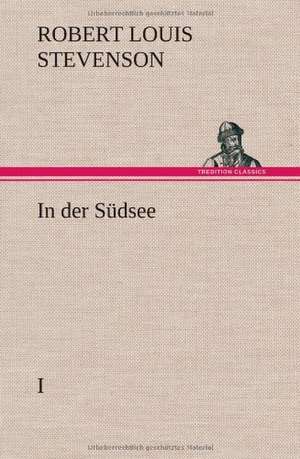 In Der Sudsee: Gesamtwerk de Robert Louis Stevenson