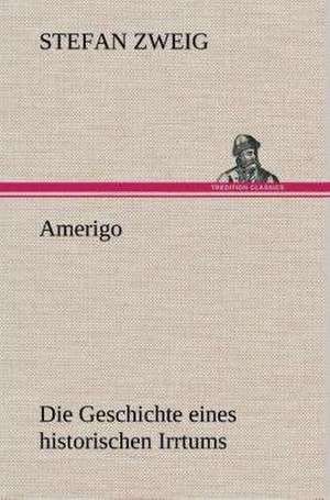 Amerigo de Stefan Zweig