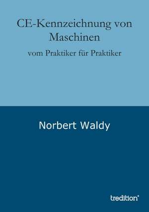 Ce-Kennzeichnung Von Maschinen: Overrompeling Eener Plantage de Norbert Waldy