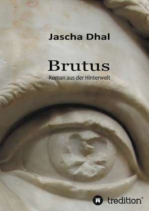 Brutus de Jascha Dhal