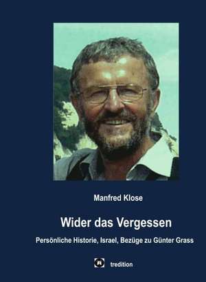 Wider Das Vergessen: Manipulation de Manfred Klose