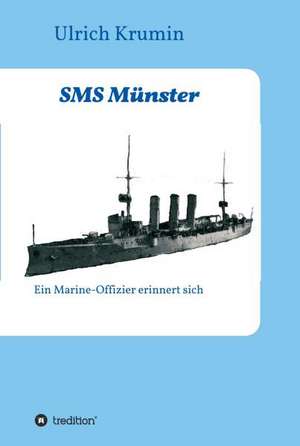 SMS Munster: Unternehmen de Ulrich Krumin