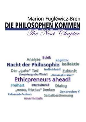 Die Philosophen Kommen - The Next Chapter: Glamour Und Korruption de Marion Fugléwicz-Bren