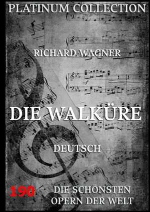 Die Walküre de Richard Wagner