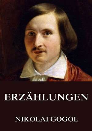 Erzählungen de Nikolai Gogol