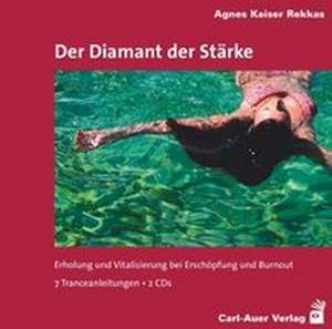 Der Diamant der Stärke de Agnes Kaiser