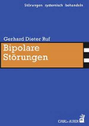 Bipolare Störungen de Gerhard Dieter Ruf