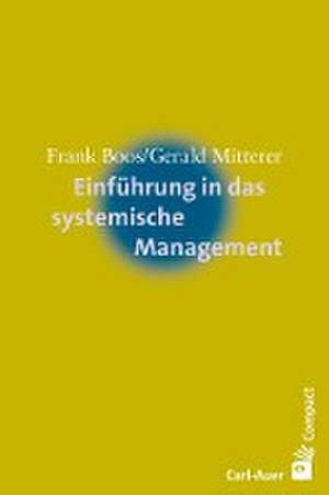 Einführung in das systemische Management de Frank Boos