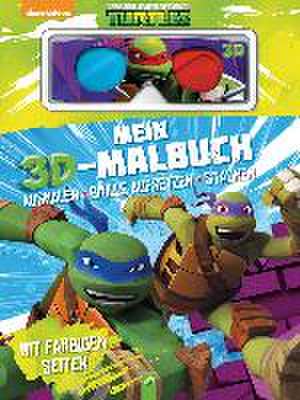 Mein 3D-Malbuch - Teenage Mutant Ninja Turtles