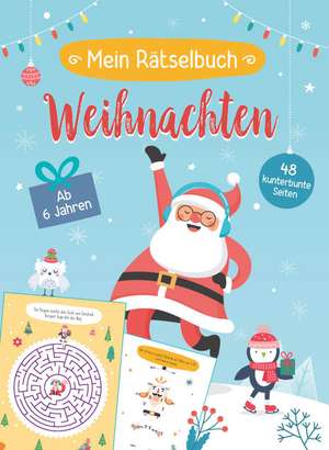 Mein Rätselbuch Weihnachten für Kinder ab 6 Jahren