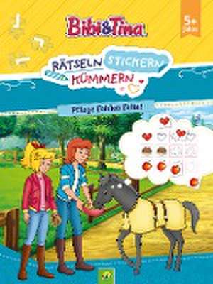 Bibi & Tina: Rätseln Stickern Kümmern: Pflege Fohlen Felix! de Schwager & Steinlein Verlag