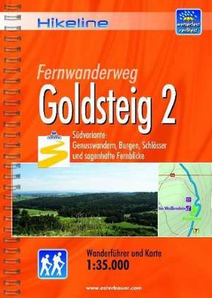 Hikeline Wanderführer Fernwanderweg Goldsteig 2 de Roland Esterbauer