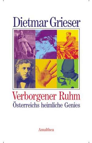 Verborgener Ruhm de Dietmar Grieser