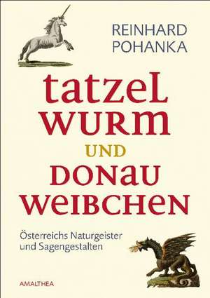 Tatzelwurm und Donauweibchen de Reinhard Pohanka