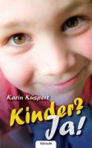 Kinder? Ja! de Karin Küspert