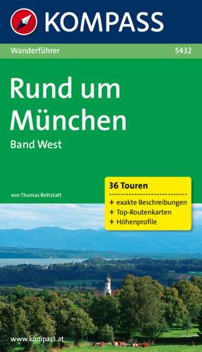 Rund um München West de Thomas Rettstatt