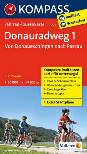 Donauradweg 1, Von Donaueschingen nach Passau 1 : 50 000 de KOMPASS-Karten GmbH