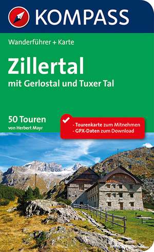 Zillertal mit Gerlostal und Tuxer Tal de Herbert Mayr